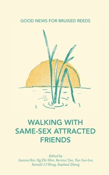Paperback Walking with Same-Sex Attracted Friends: Good News for Bruised Reeds Book