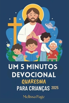 Paperback Um 5 Minutos Devocional Quaresma Para Crianças 2025 [Portuguese] Book