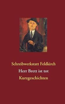 Paperback Herr Brett ist tot: Kurzgeschichten [German] Book