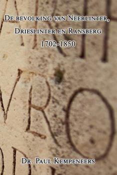 Paperback De bevolking van Neerlinter, Drieslinter en Ransberg 1702-1850 [Dutch] Book