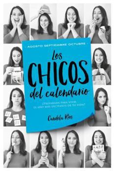 Agosto, septiembre y octubre - Book #4 of the Los chicos del calendario