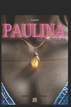 Paperback Paulina: Dentro de ti [Spanish] Book