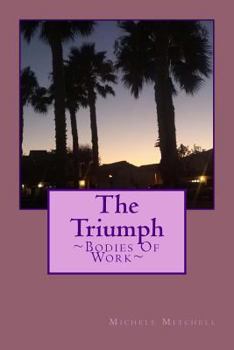 Paperback The Triumph: Bodies Of Work Book