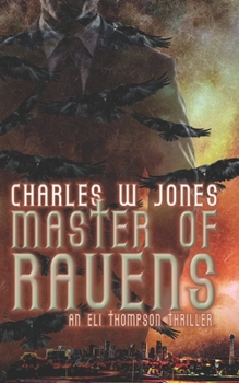 Paperback Master of Ravens: An Eli Thompson Thriller Book 2 Book