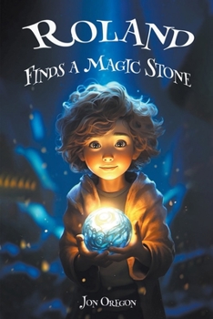 Paperback Roland Finds a Magic Stone Book