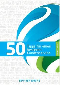 Paperback 50 Tipps Für Einen Besseren Kundenservice - Band 3: Service macht den Unterschied [German] Book