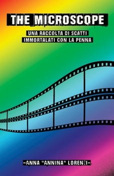 Paperback The Microscope: Una raccolta di scatti immortalati con la penna [Italian] Book