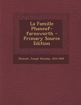 Paperback La Famille Phaneuf-farnsworth [French] Book