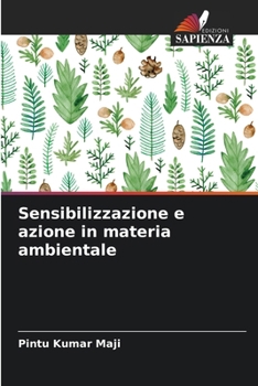 Sensibilizzazione e azione in materia ambientale (Italian Edition)