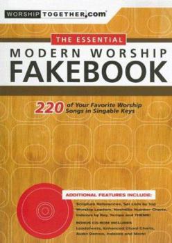Paperback The Essential Modern Worship Fakebook: 220 of Your Favorite Worship Songs in Singable Keys [With Interactive CD-ROM] Book