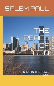 Paperback The Peace of God: Living in the Peace of God Book