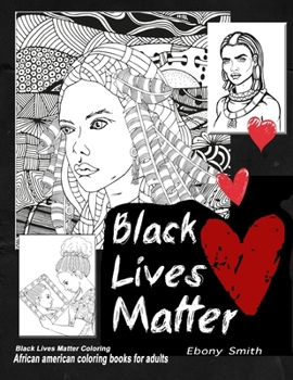 Paperback Black lives matter coloring African American COLORING BOOKS FOR ADULTS: Black women adults coloring book