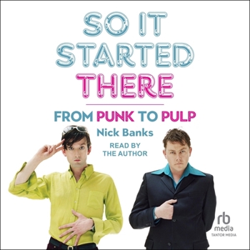Audio CD So It Started There: From Punk to Pulp Book