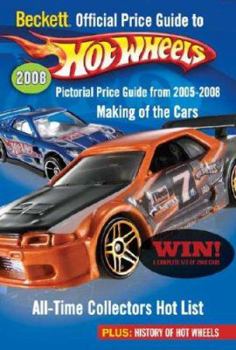 Paperback Beckett Price Guide to Hot Wheels: Pictorial Price Guide from 2005-2008 Book