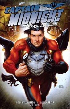 Paperback Captain Midnight Volume 4: Crash and Burn Book