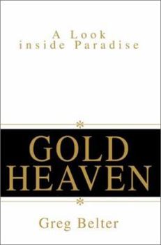 Paperback Gold Heaven: A Look inside Paradise Book