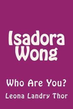 Paperback Isadora Wong: Who Are You? Book