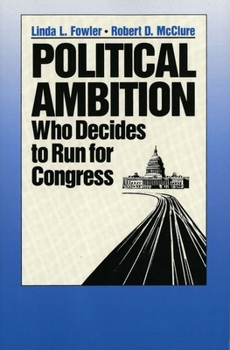 Paperback Political Ambition: Who Decides to Run for Congress Book