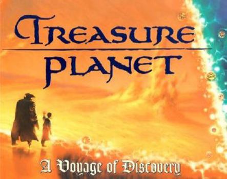 Paperback Treasure Planet: A Voyage of Discovery Book
