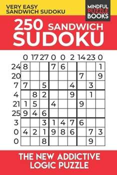 Paperback 250 Sandwich Sudoku: Very Easy Sandwich Sudoku Book