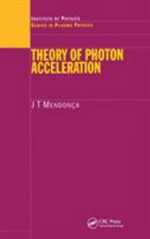 Hardcover Theory of Photon Acceleration Book