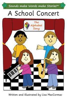 Paperback A School Concert: Sounds make Words make Stories, Entry Level, Series 3, Book 8 Book