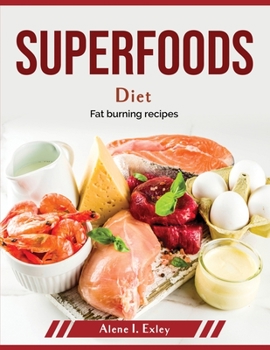 Paperback Superfoods Diet: Fat burning recipes Book