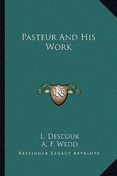 Paperback Pasteur And His Work Book