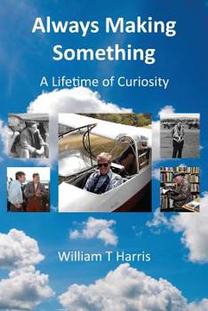 Paperback Always Making Something: A Lifetime of Curiosity Book