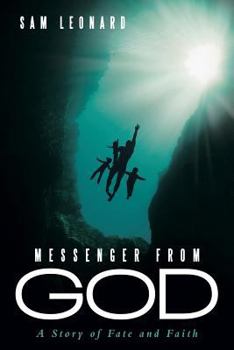 Paperback Messenger From God: A Story of Fate and Faith Book