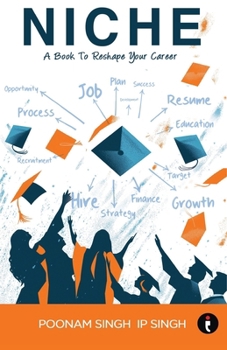 Paperback Niche: A Book To Reshape Your Career Book
