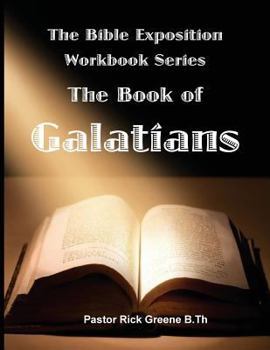 Paperback The Bible Exposition Series: The Book of Galatians Book