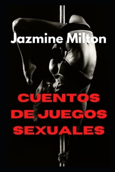 Paperback cuentos de juegos sexuales [Spanish] Book