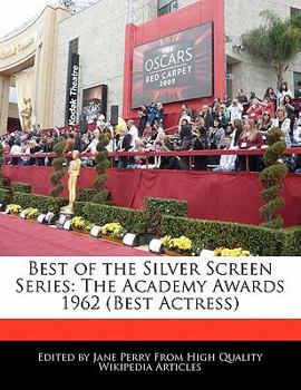 Paperback Best of the Silver Screen Series: The Academy Awards 1962 (Best Actress) Book