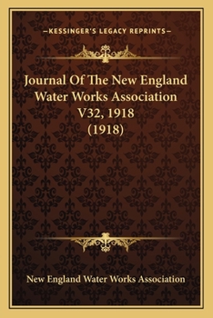 Paperback Journal Of The New England Water Works Association V32, 1918 (1918) Book