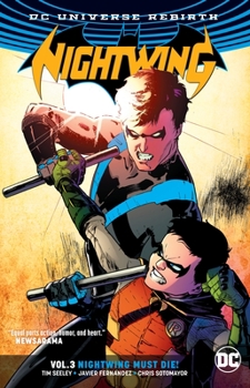 Nightwing, Vol. 3: Nightwing Must Die - Book  of the Nightwing 2016 Single Issues