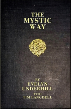 Paperback The Mystic Way: With Christian Meditation Practice Guide by Tim Langdell Book