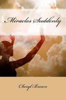 Paperback Miracles Suddenly Book