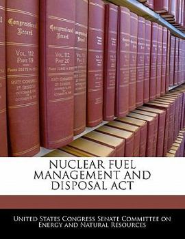 Paperback Nuclear Fuel Management and Disposal ACT Book