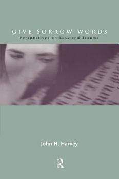 Paperback Give Sorrow Words: Perspectives on Loss and Trauma Book