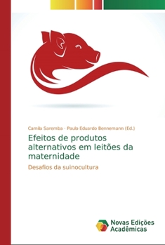 Paperback Efeitos de produtos alternativos em leitões da maternidade [Portuguese] Book