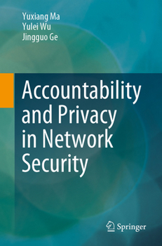 Paperback Accountability and Privacy in Network Security Book