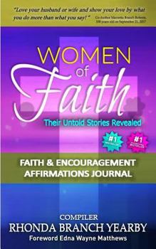 Paperback Women Of Faith Their Untold Stories Revealed: Faith & Encouragement Affirmations Journal Book