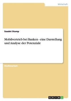 Paperback Mobilvertrieb bei Banken - eine Darstellung und Analyse der Potenziale [German] Book