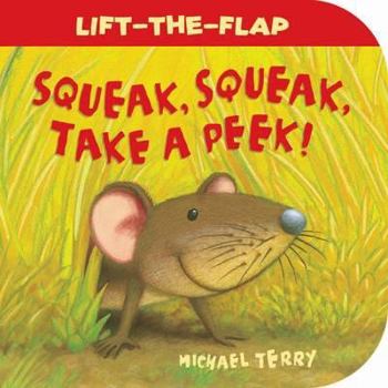 Hardcover Squeak, Squeak, Take a Peek! Book