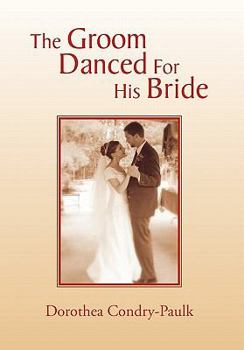 Paperback The Groom Danced for His Bride Book