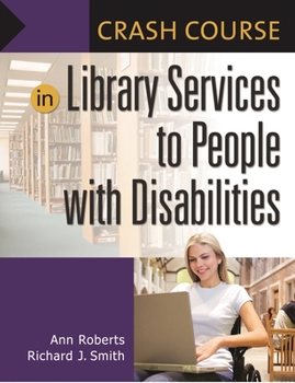 Paperback Crash Course in Library Services to People with Disabilities Book