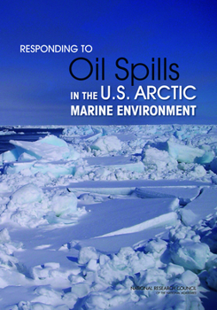 Paperback Responding to Oil Spills in the U.S. Arctic Marine Environment Book