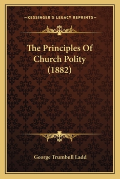 Paperback The Principles Of Church Polity (1882) Book