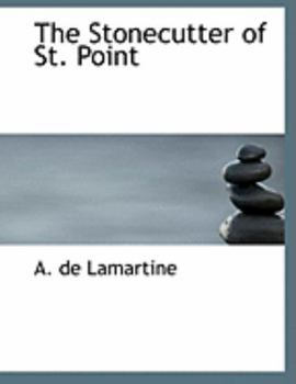 Paperback The Stonecutter of St. Point [Large Print] Book